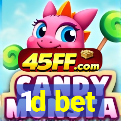 1d bet